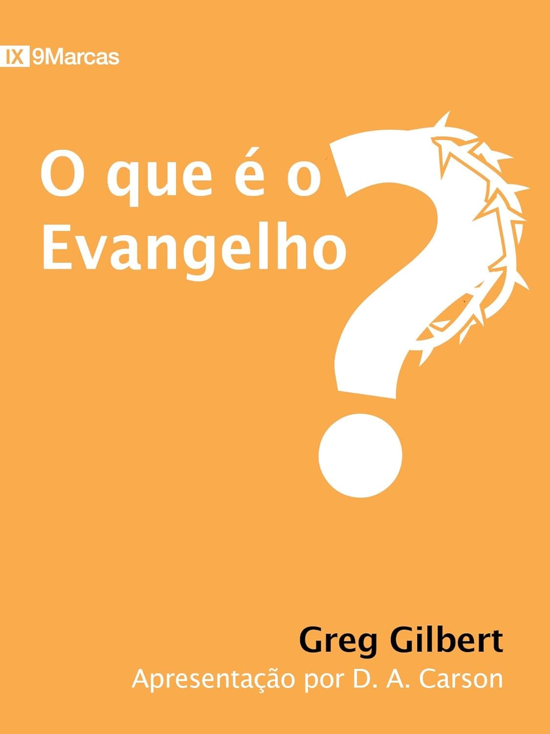 Capa do livro O que é o Evangelho