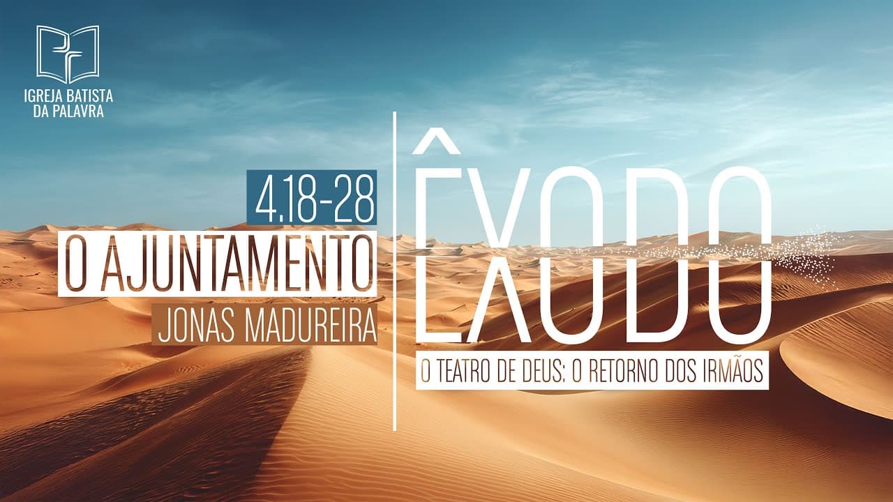 Êxodo 4.18-28 - "O ajuntamento"